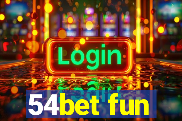 54bet fun